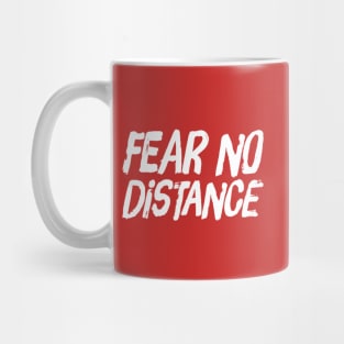 Fear No Distance | Motivational Running Design| Inspirational Runner Mug